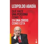 ¿Qué hace una persona como tú en una crisis como esta? (Actualidad)