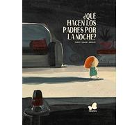 que hacen Los padres Por La Noche (BIRABIRO)