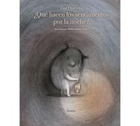 ¿Qué hacen los sentimientos por la noche? – 49 (Siruela Ilustrada)