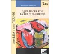 ¿que hacer con la ley y el orden?