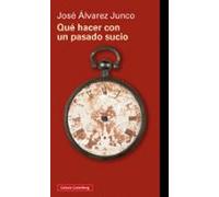 Que Hacer Con Un Pasado Sucio