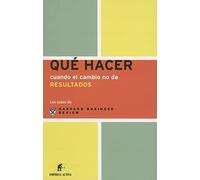 Qué hacer cuando el cambio no da resultados (Los casos de Harvard)
