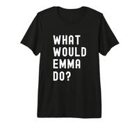 ¿Qué haría Emma? Camiseta Premium