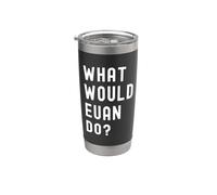¿Qué haría Euan? Vaso térmico de acero inoxidable de doble pared