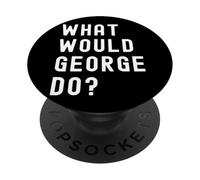 ¿Qué haría George? PopSockets PopGrip Adhesivo