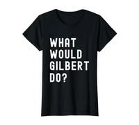 ¿Qué haría Gilbert? Camiseta gráfica económica, Mujer, Negro, M