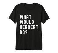 ¿Qué haría Herbert? Camiseta Premium