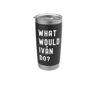 ¿Qué haría Iván? Vaso térmico de acero inoxidable de doble pared
