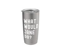¿Qué haría Jane? Vaso térmico de acero inoxidable de doble pared