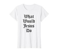 Qué haría Jesús - Citas de fe Camiseta gráfica económica, Mujer, Blanco, M