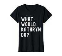 ¿Qué haría Kathryn? Camiseta gráfica económica, Mujer, Negro, S