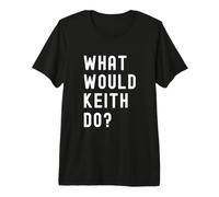 ¿Qué haría Keith? Camiseta Premium