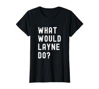 ¿Qué haría Layne? Camiseta gráfica económica, Mujer, Negro, XS