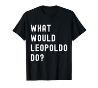 ¿Qué haría Leopoldo? Camiseta gráfica económica, Hombre, Negro, M