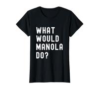¿Qué haría Manola? Camiseta gráfica económica, Mujer, Negro, L
