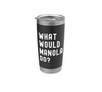 ¿Qué haría Manola? Vaso térmico de acero inoxidable de doble pared