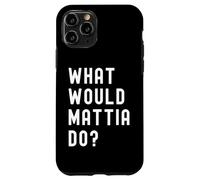 ¿Qué haría Mattia? Carcasa para iPhone 11 Pro