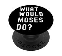 ¿Qué haría Moses? PopSockets PopGrip Adhesivo
