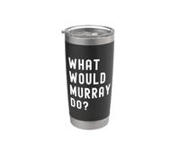 ¿Qué haría Murray? Vaso térmico de acero inoxidable de doble pared