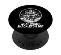 ¿Qué haría Shackleton Cita inspiradora? PopSockets PopGrip Adhesivo