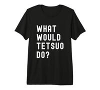 ¿Qué haría Tetsuo? Camiseta Premium