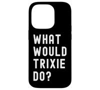 ¿Qué haría Trixie? Carcasa para iPhone 14 Pro