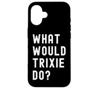 ¿Qué haría Trixie? Carcasa para iPhone 16