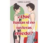 ¿Qué harías si no tuvieras miedo?: 2 (Ficción)