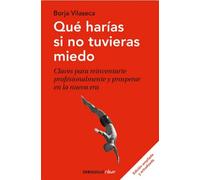 QUE HARIAS SI NO TUVIERAS MIEDO (ED AM)