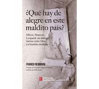 QUE HAY DE ALEGRE EN ESTE MALDITO PAIS? (CIENCIA Y FE)