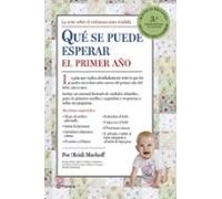Que Hay Que Esperar El Primer Año (3ª Ed.)