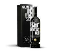 «Que hayas tocado fondo no significa que tengas que quedarte allí» Mensaje en una Botella. Vino Tinto Premium Reserva 12 Meses MBS Martín Berasategui System + Gift Box. Etiqueta Negra PERSONALIZABLE