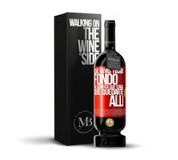 «Que hayas tocado fondo no significa que tengas que quedarte allí» Mensaje en una Botella. Vino Tinto Premium Reserva 12 Meses MBS Martín Berasategui System + Gift Box. Etiqueta Roja PERSONALIZABLE