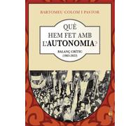 Què hem fet amb l'autonomia?. | Bartomeu Colom