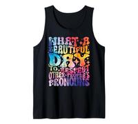 Qué Hermoso día Respetar los pronombres ajenos LGBT Camiseta sin Mangas