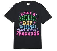 Qué Hermoso día Respetar los pronombres ajenos LGBT Comfort Colors Adult Heavyweight T-Shirt