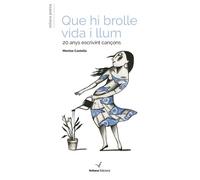 Que hi brolle vida i llum | Montse Castellà I Espuny, Lluís Llach