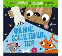 Què hi ha sota el teu llit, Ted? (Catalá - A PARTIR DE 3 ANYS - MANIPULATIUS (LLIBRES PER TOCAR I JUGAR), POP-UPS - Altres llibres)