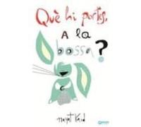 Que Hi Portes A La Bossa?