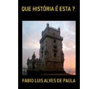 Que História É Esta ? (ebook)