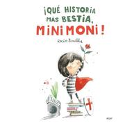 que Historia Mas Bestia, Minimoni!: 237 (Álbumes Ilustrados castellano)