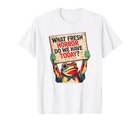 Qué Horror Fresco Tenemos Hoy Funny Protest Frog Camiseta