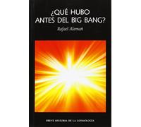 ¿Qué Hubo Antes Del Big Bang? (LAS DOS CULTURAS)