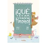 ¡QUE JALEO TIMOTEO! (Miau)
