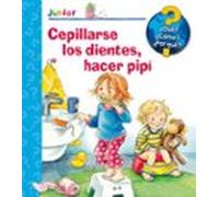 ¿que? Junior: Cepillarse Los Dientes Hacer Pipi