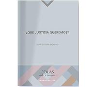 ¿Qué justicia queremos?: 12 (Monografías)