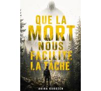 Que la mort nous facilite la tâche: un thriller apocalyptique oppressant - nouveauté 2026