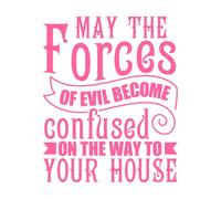 Que las fuerzas del mal se confundan en el camino. Decoración de vinilo para pared 49.2x60.5cm Decoración de tiendas Rosa