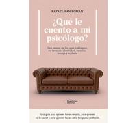 ¿que Le Cuento A Mi Psicólogo?