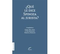 ¿qué Le Dice Spinoza Al Jurista? (ebook)